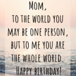 100 Best Happy Birthday Mom Wishes Quotes Messages