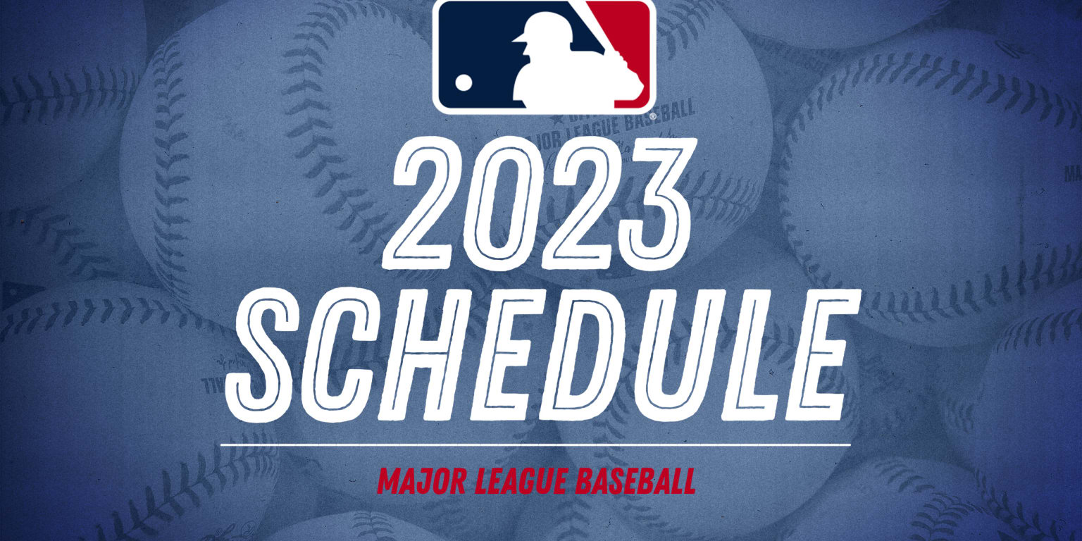 2023 MLB Schedule