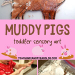 Awesome Muddy Pig Sensory Art For Toddlers Farm Theme Preschool Art