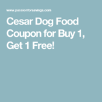 Cesar Dog Food Coupon For Buy 1 Get 1 Free Dog Food Recipes Dog