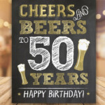 Cheers And Beers To 50 Years Sign Printable Chalkboard Sign Etsy In