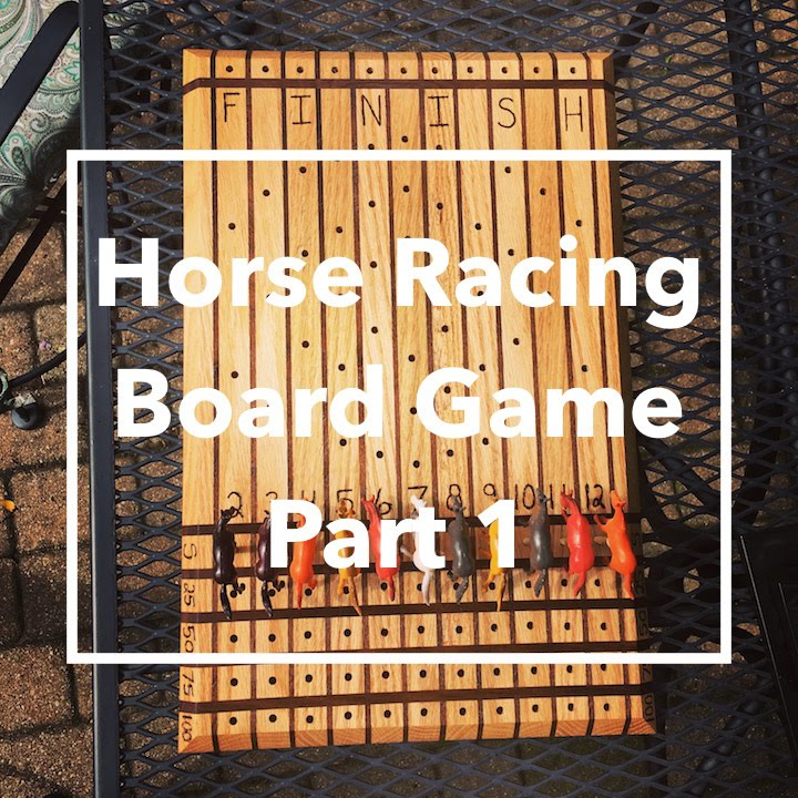 DIY Horse Racing Board Game Part 1 YouTube