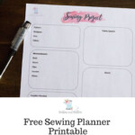 Get A FREE Sewing Project Planner Printable Along With My List Of All