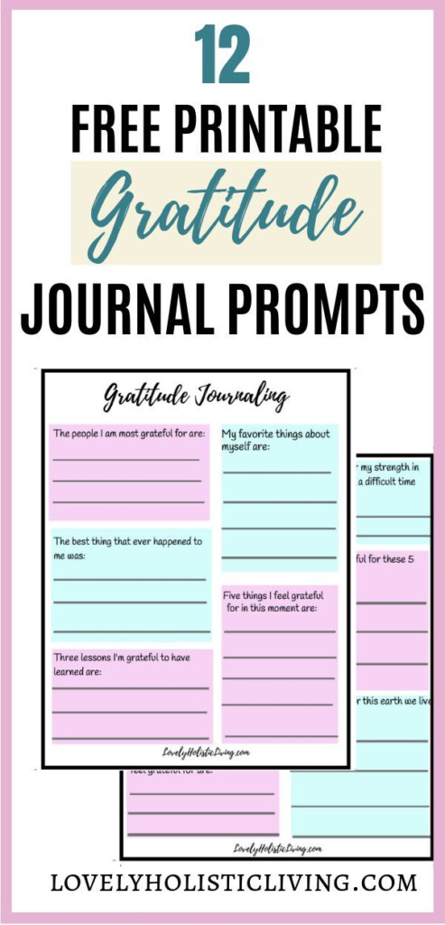 Gratitude Journal Prompts And Free Gratitude Printable Practicing 