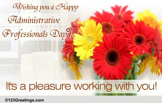 Pleasure Working With You Free Happy Administrative Professionals 