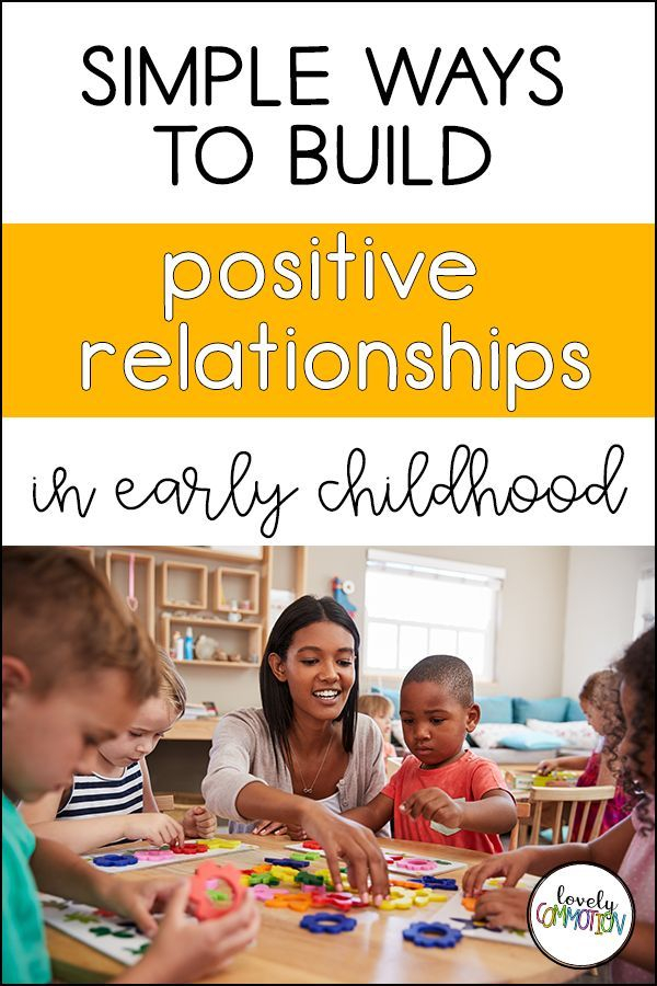 Positive Relationships In Early Childhood In 2020 Relationship 