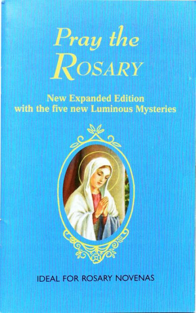 Pray The Rosary For Rosary Novenas Family Rosary Private Recitation 