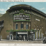 The Strand Theatre Syracuse NY 1915 Address 501 South S Flickr