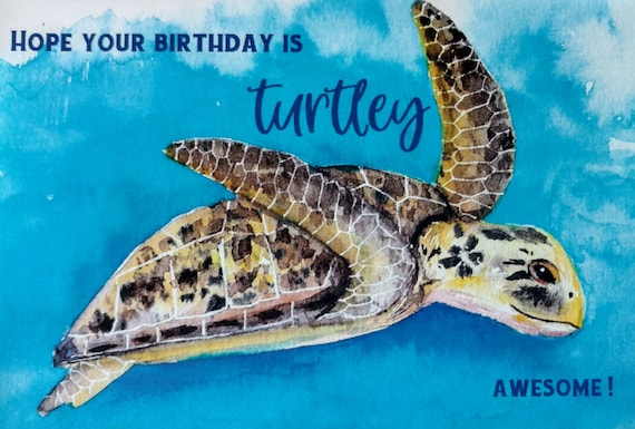 Watercolor Happy Birthday Greeting Card Sea Turtle Punny Etsy